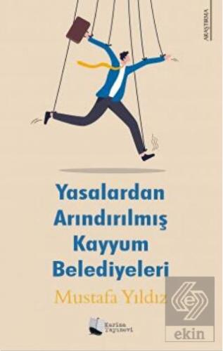 Yasalardan Arındırılmış Kayyum Belediyeleri