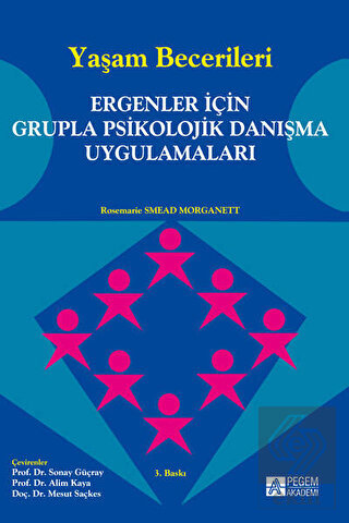 Yaşam Becerileri - Ergenler İçin Grupla Psikolojik