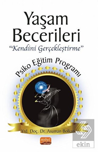 Yaşam Becerileri Kendini Gerçekleştirme'' Psikoeği