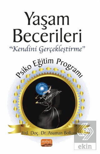 Yaşam Becerileri Kendini Gerçekleştirme'' Psikoeği