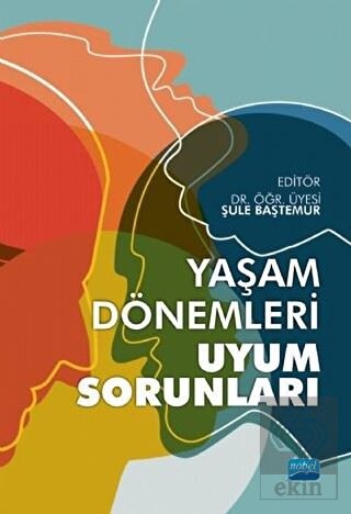 Yaşam Dönemleri Uyum Sorunları