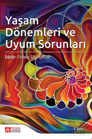 Yaşam Dönemleri ve Uyum Sorunları