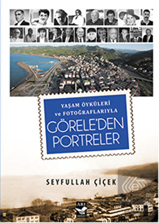 Yaşam Öyküleri ve Fotoğraflarıyla Görele'den Portr