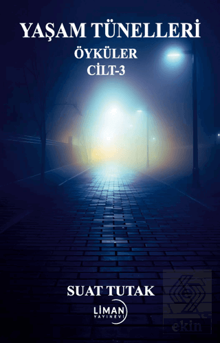 Yaşam Tünelleri -3