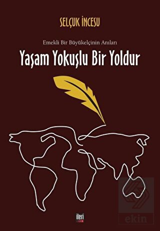 Yaşam Yokuşlu Bir Yoldur
