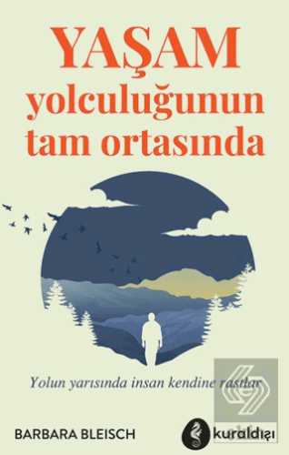 Yaşam Yolculuğunun Tam Ortasında
