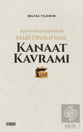 Yaşama Estetiği Bağlamında Nabi Divan'ında Kanaat Kavramı