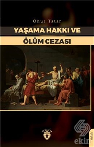 Yaşama Hakkı ve Ölüm Cezası