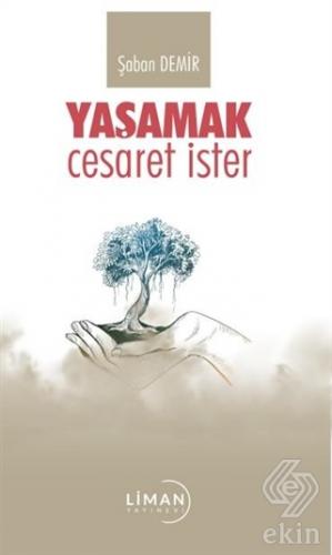 Yaşamak Cesaret İster