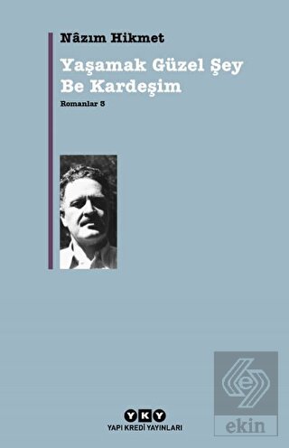 Yaşamak Güzel Şey Be Kardeşim