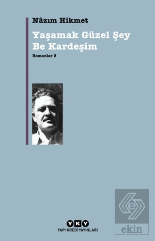 Yaşamak Güzel Şey Be Kardeşim