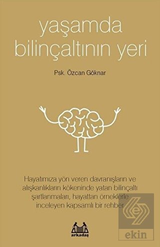 Yaşamda Bilinçaltının Yeri