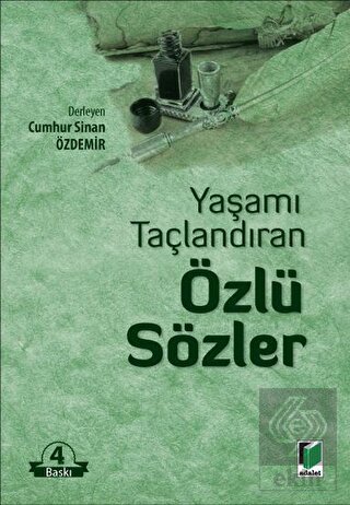 Yaşamı Taçlandıran Özlü Sözler
