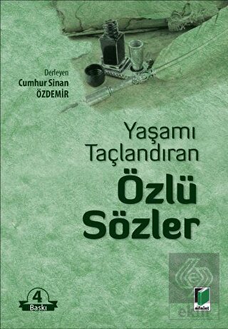 Yaşamı Taçlandıran Özlü Sözler