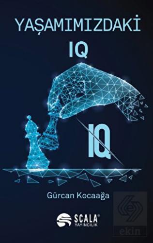 Yaşamımızdaki IQ