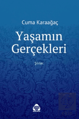 Yaşamın Gerçekleri Cuma Karaağaç Alan Yayıncılık Satın Al - ekinkitap.