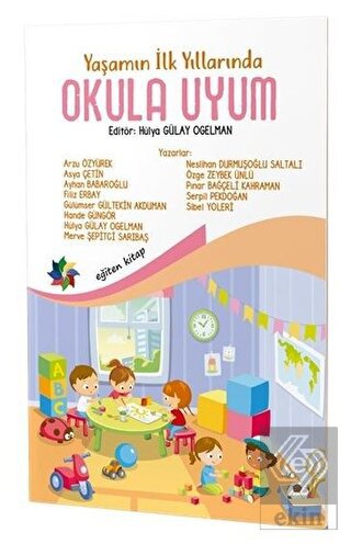 Yaşamın İlk Yıllarında Okula Uyum