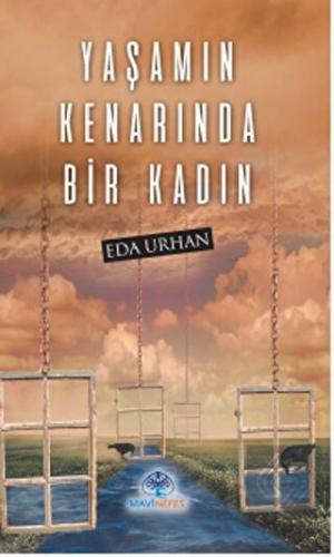 Yaşamın Kenarında Bir Kadın