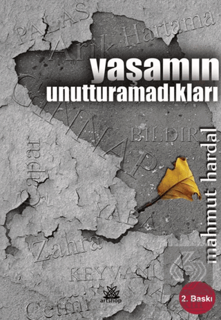 Yaşamın Unutturamadıkları