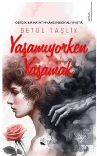 Yaşamıyorken Yaşamak