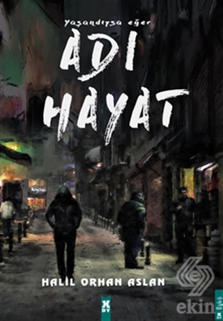 Yaşandıysa Eğer Adı Hayat