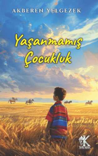 Yaşanmamış Çocukluk