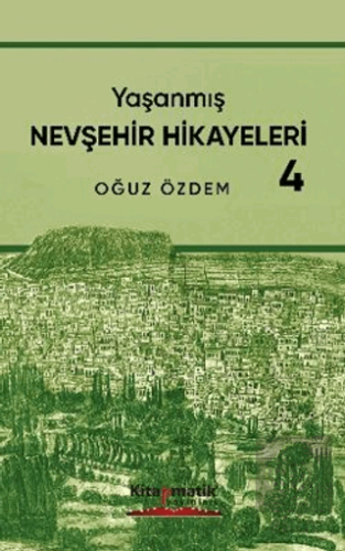 Yaşanmış Nevşehir Hikayeleri - 4
