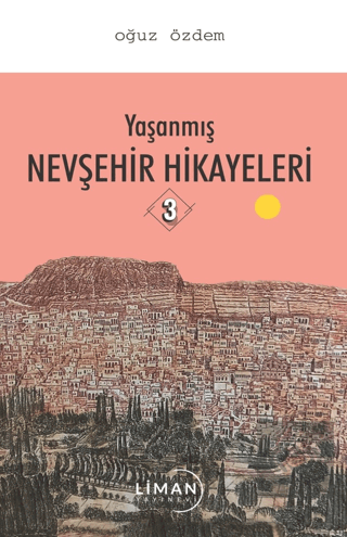 Yaşanmış Nevşehir Hikayeleri