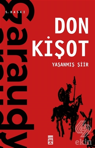 Yaşanmış Şiir: Don Kişot