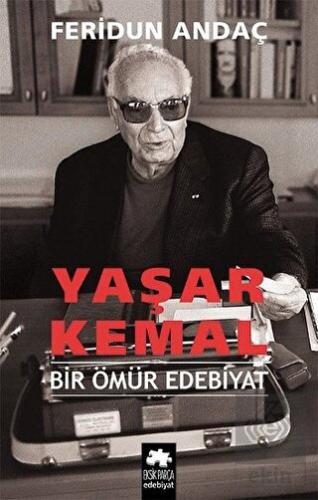 Yaşar Kemal Bir Ömür Edebiyat