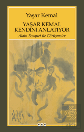 Yaşar Kemal Kendini Anlatıyor