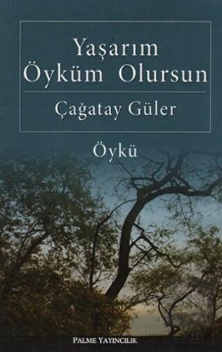 Yaşarım Öyküm Olursun