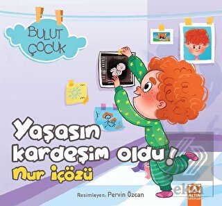 Yaşasın Kardeşim Oldu! - Bulut Çocuk