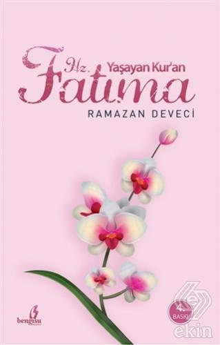 Yaşayan Kur\'an Hz. Fatıma