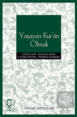 Yaşayan Kur'an Olmak