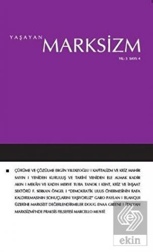 Yaşayan Marksizm Yıl: 3 Sayı: 4