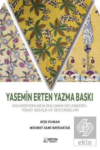 Yasemin Erten Yazma Baskı Koleksiyonunda Bulunan Geleneksel Tokat Bohç