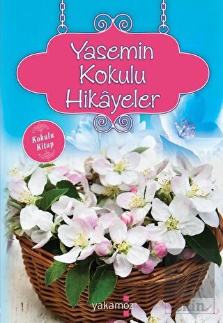 Yasemin Kokulu Hikayeler (Kokulu Kitap)