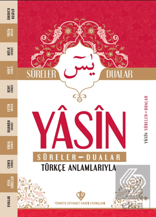 Yasin Sureler ve Dualar Türkçe Anlamlarıyla