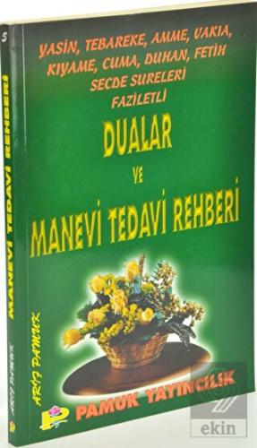 Yasin, Tebareke, Amme, Vakıa, Kıyame, Cuma, Duhan,