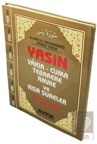 Yasin - Vakıa - Cuma - Tebareke - Amme ve Kısa Sur