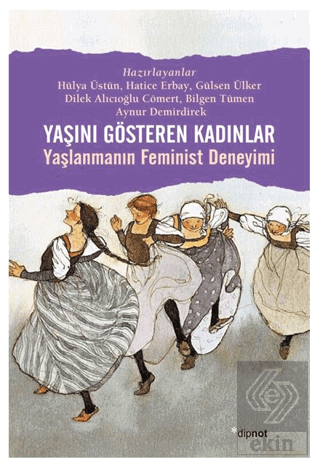 Yaşını Gösteren Kadınlar