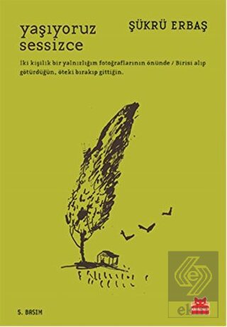 Yaşıyoruz Sessizce