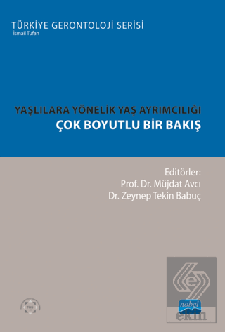 Yaşlılara Yönelik Yaş Ayrımcılığı