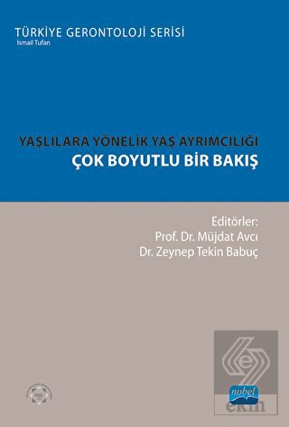 Yaşlılara Yönelik Yaş Ayrımcılığı
