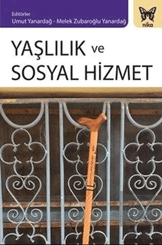 Yaşlılık ve Sosyal Hizmet