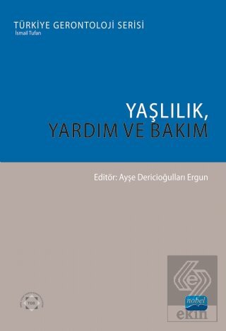 Yaşlılık, Yardım ve Bakım