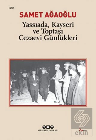 Yassıada, Kayseri ve Toptaşı Cezaevi Günlükleri