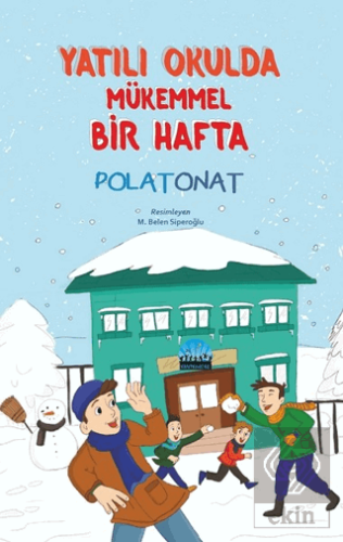 Yatılı Okulda Mükemmel Bir Hafta