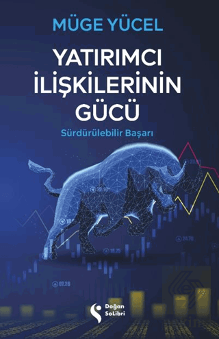 Yatırımcı İlişkilerinin Gücü